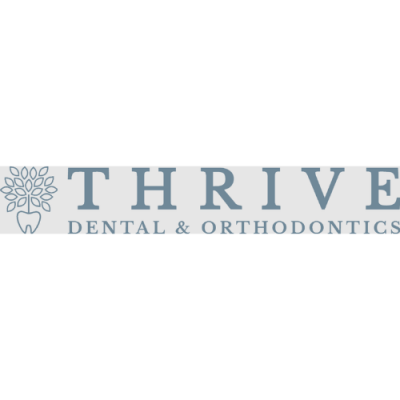 Thrive Dental and Orthodontics